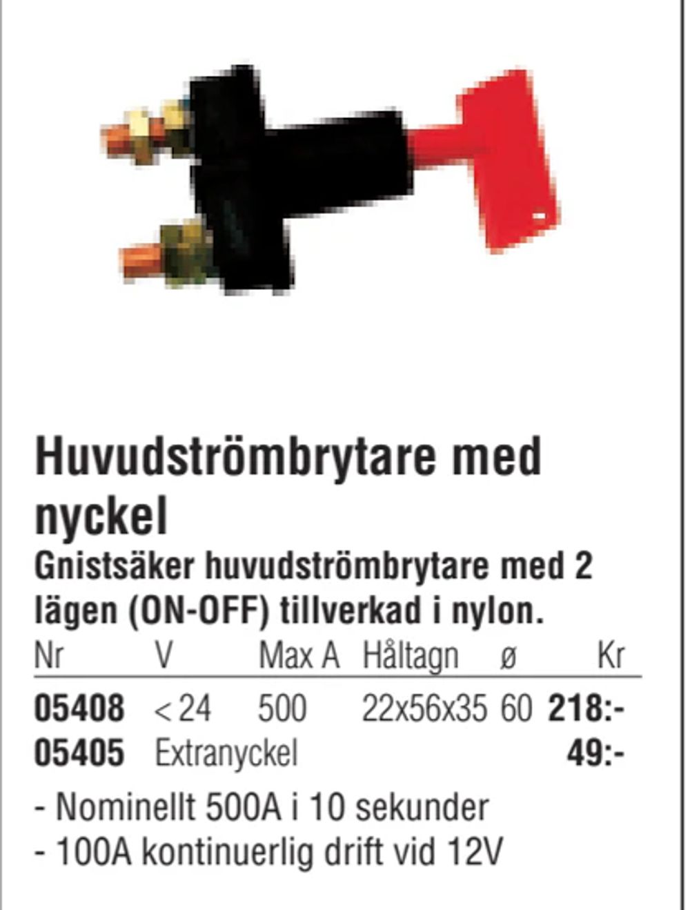 Erbjudanden på Huvudströmbrytare med nyckel från Erlandsons Brygga för 49 kr