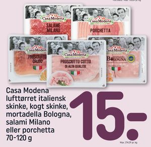 Casa Modena lufttørret italiensk skinke, kogt skinke, mortadella Bologna, salami Milano eller porchetta 70-120 g