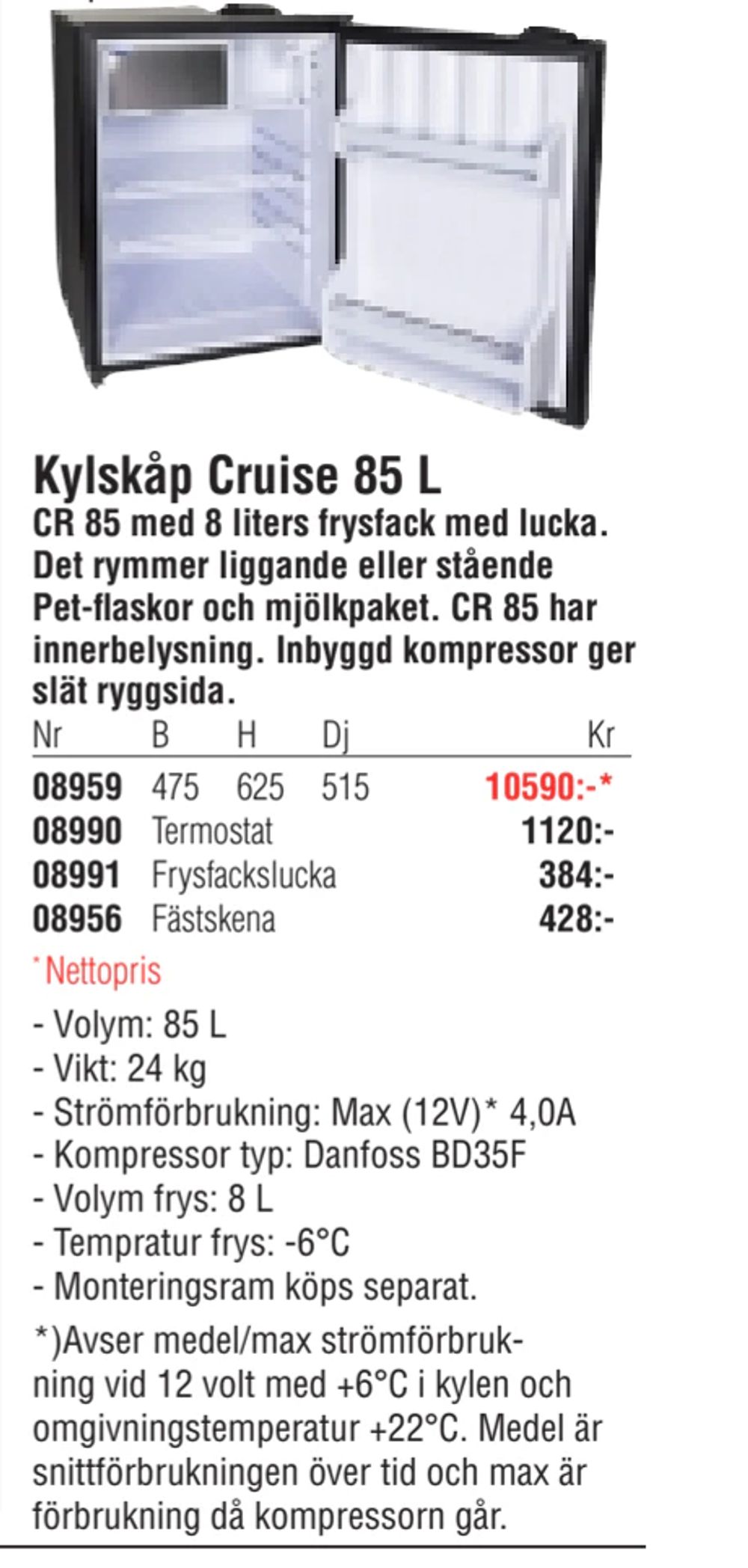 Erbjudanden på Kylskåp Cruise 85 L från Erlandsons Brygga för 384 kr