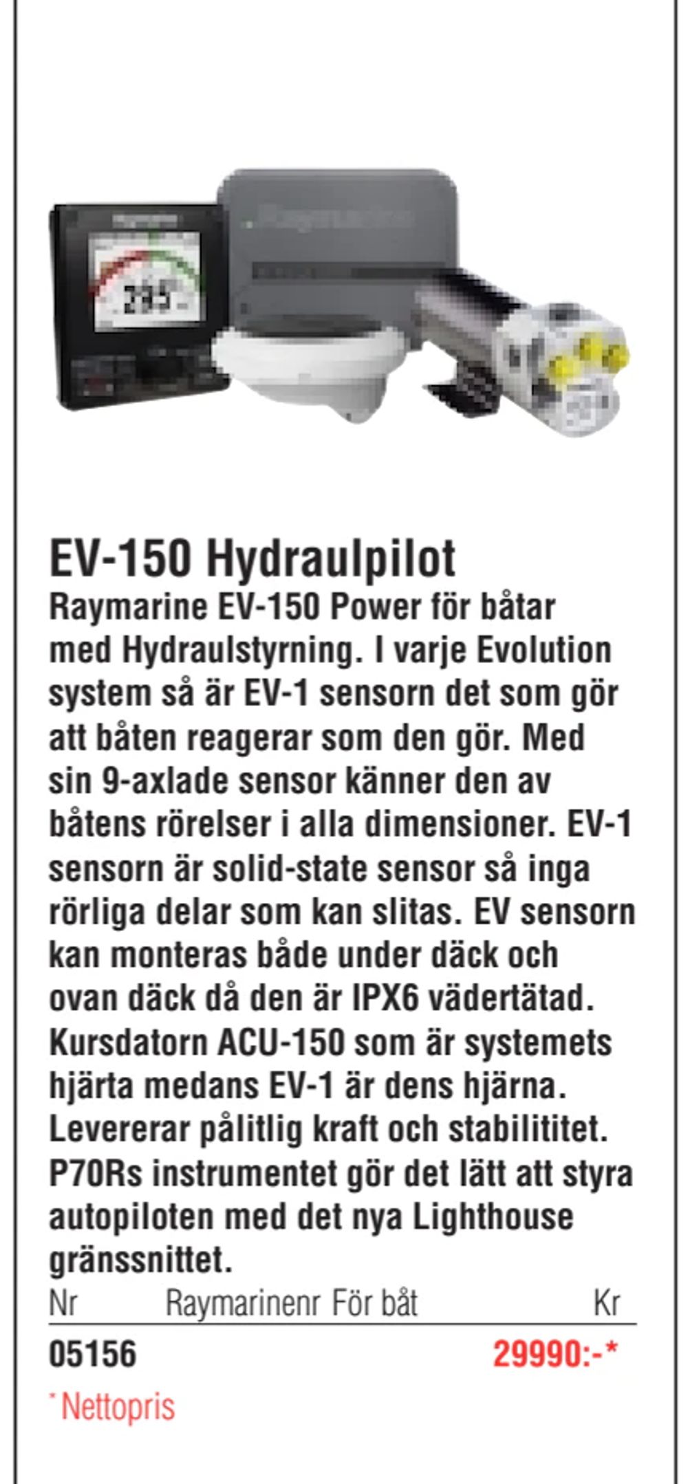 Erbjudanden på EV-150 Hydraulpilot från Erlandsons Brygga för 29 990 kr