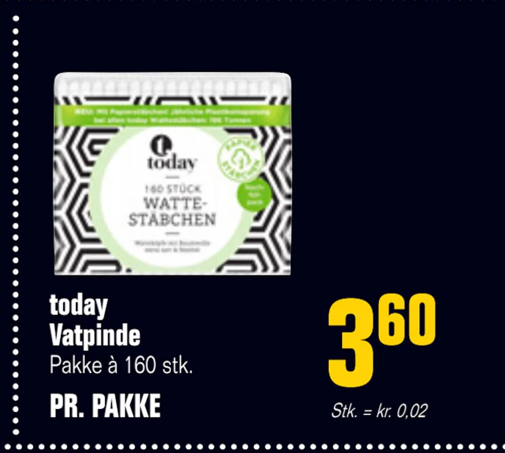 Tilbud på today Vatpinde fra Poetzsch Padborg til 3,60 kr.
