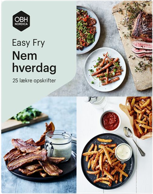 OBH Nordica Easy Fry  - nem hverdag opskriftshæfte