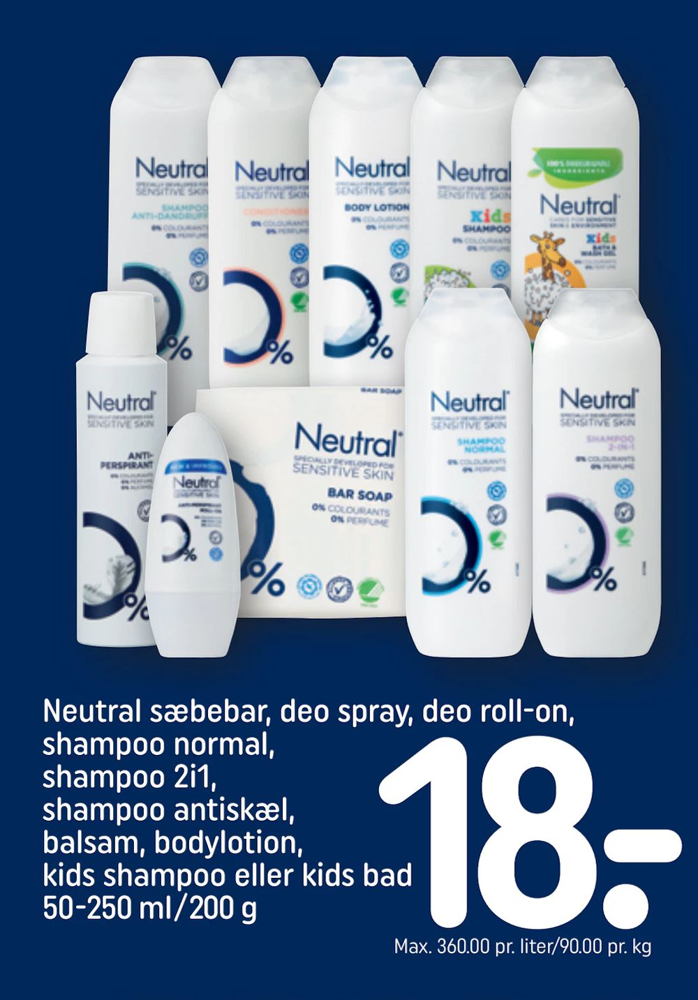 Tilbud på Neutral sæbebar, deo spray, deo roll-on, shampoo normal, shampoo 2i1, shampoo antiskæl, balsam, bodylotion, kids shampoo eller kids bad 50-250 ml/200 g fra REMA 1000 til 18 kr.