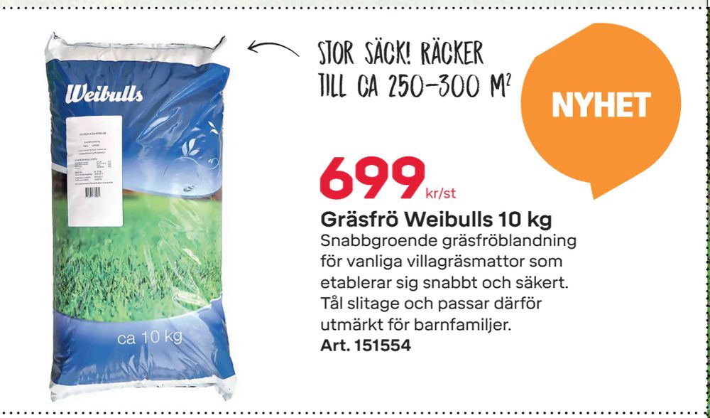 Erbjudanden på Gräsfrö Weibulls 10 kg från Byggmax för 699 kr