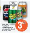 Pepsi Max, Faxe Kondi, Faxe Kondi 0 kcal. eller appelsin 0 kcal.