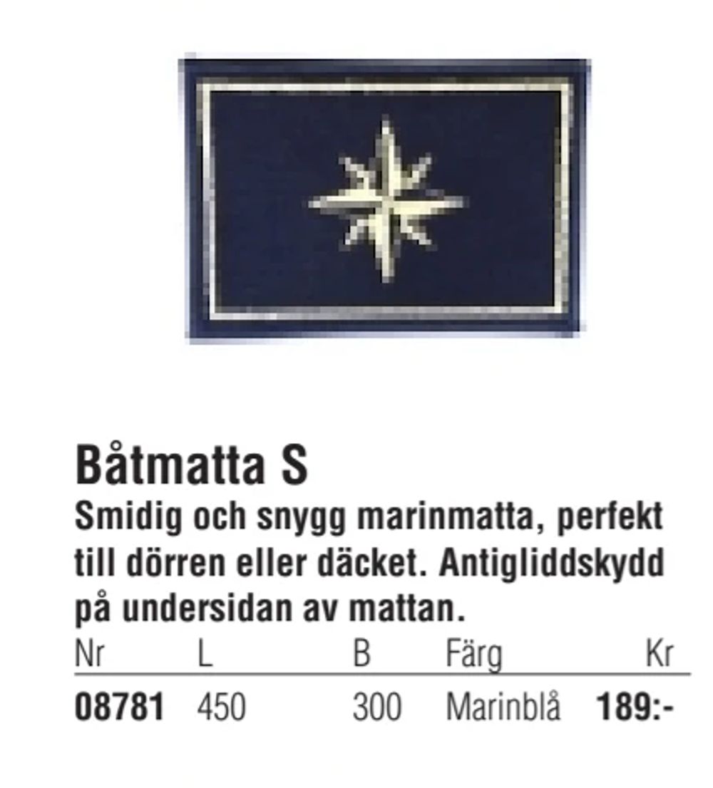 Erbjudanden på Båtmatta S från Erlandsons Brygga för 189 kr