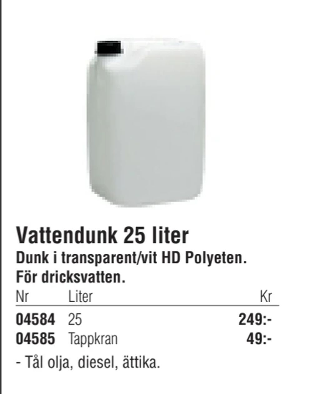 Erbjudanden på Vattendunk 25 liter från Erlandsons Brygga för 249 kr