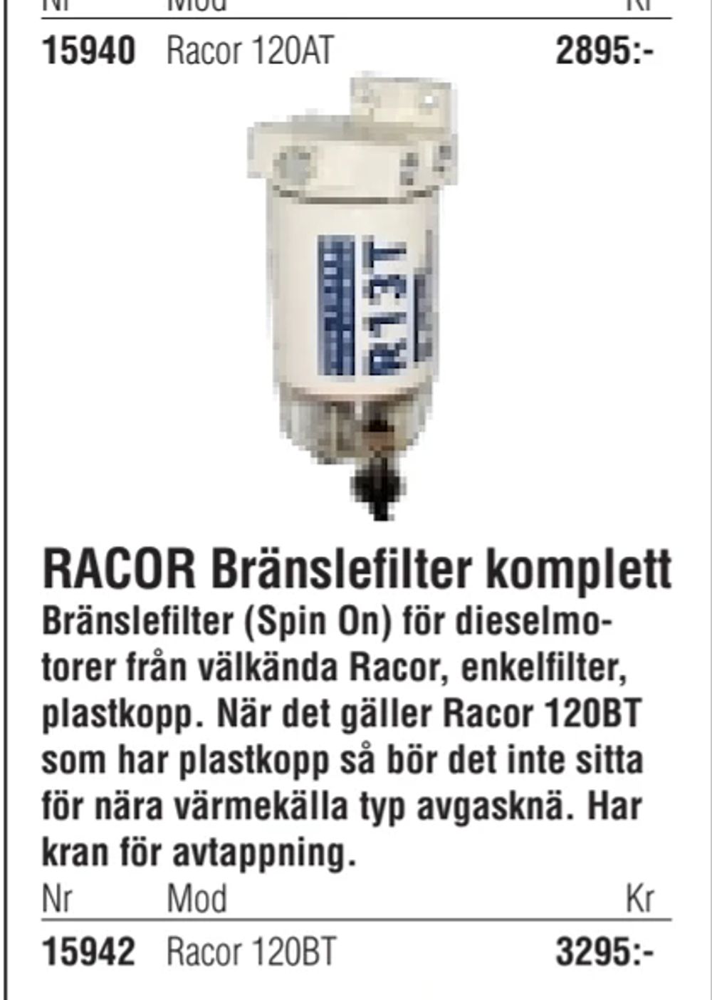 Erbjudanden på RACOR Bränslefilter komplett från Erlandsons Brygga för 3 295 kr