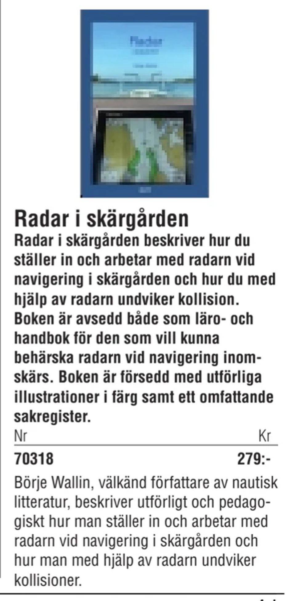 Erbjudanden på Radar i skärgården från Erlandsons Brygga för 279 kr