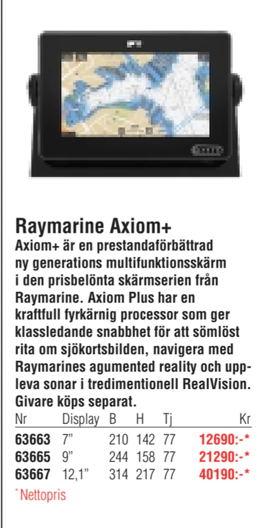 Erbjudanden på Raymarine Axiom+ från Erlandsons Brygga för 12 690 kr