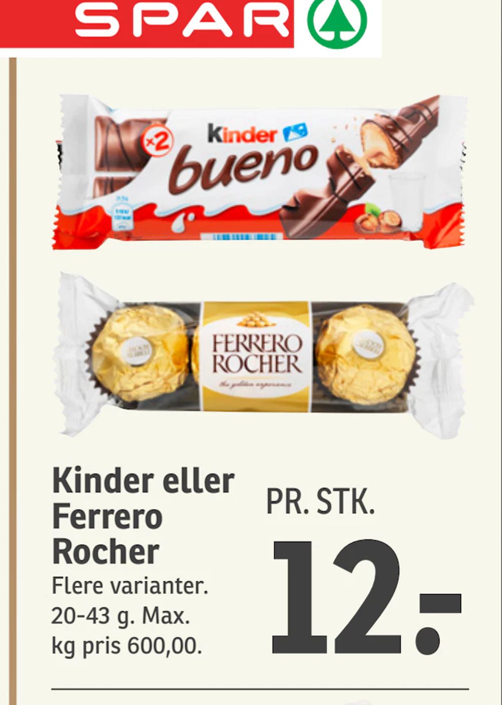 Tilbud på Kinder eller Ferrero Rocher fra SPAR til 12 kr.
