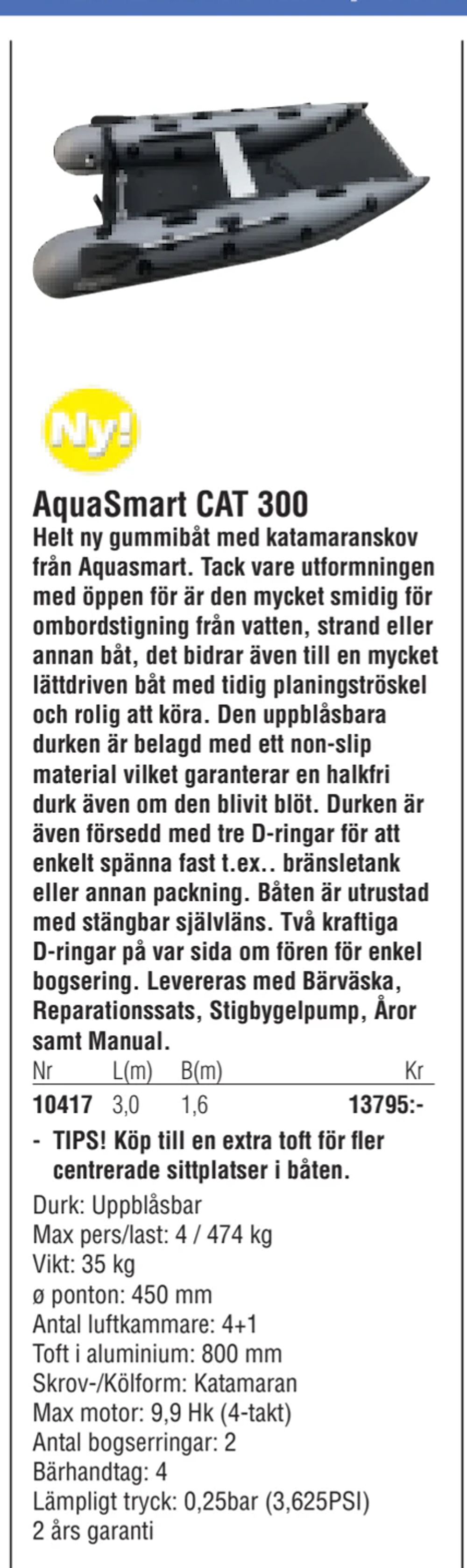 Erbjudanden på AquaSmart CAT 300 från Erlandsons Brygga för 13 795 kr