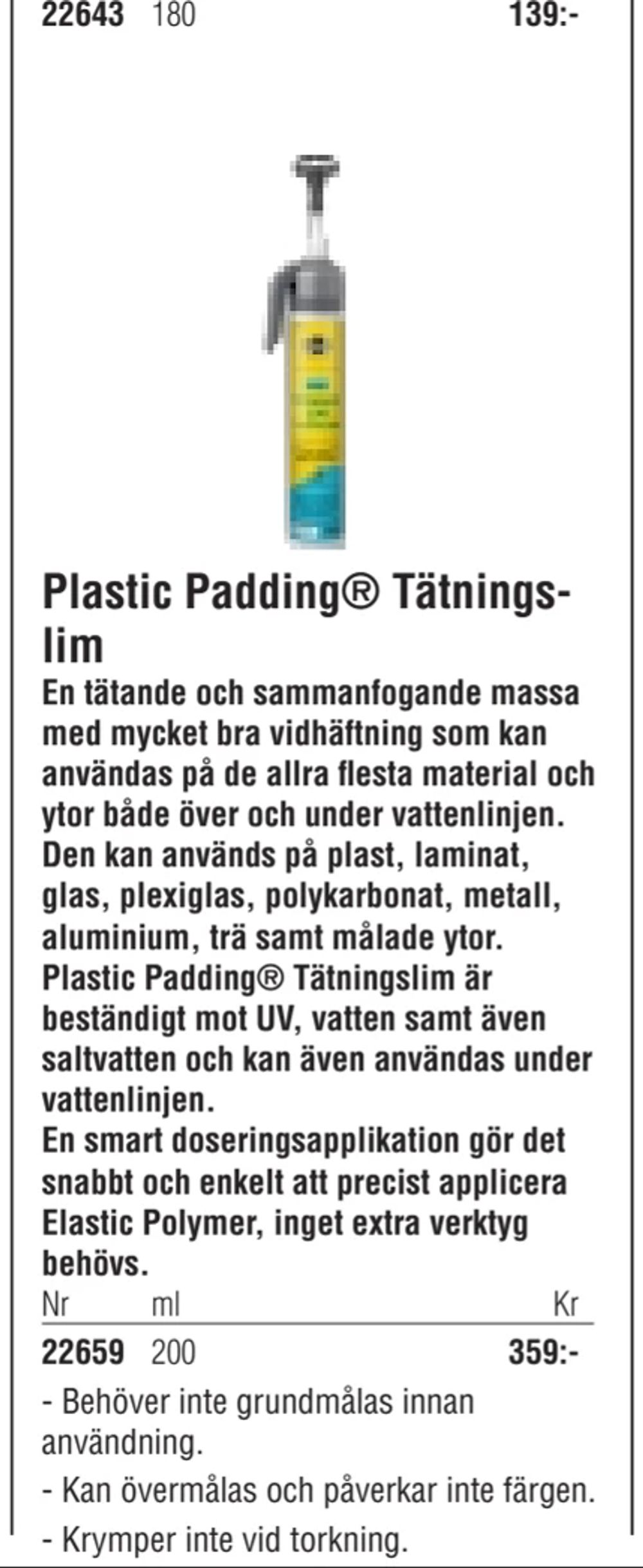 Erbjudanden på Plastic Padding® Tätningslim från Erlandsons Brygga för 359 kr