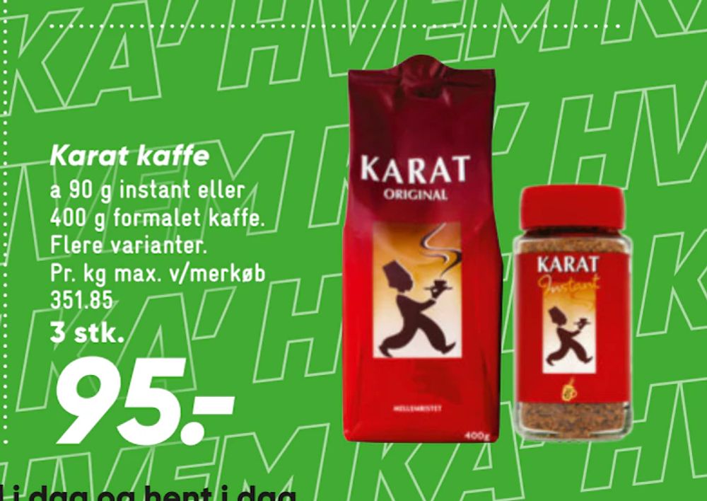 Tilbud på Karat kaffe fra Bilka til 95 kr.