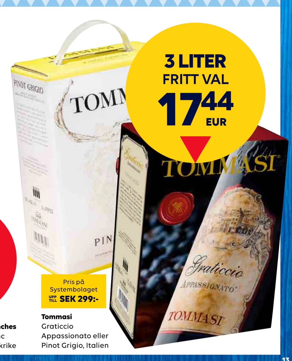 Erbjudanden på Tommasi från Bordershop för 17,44 €
