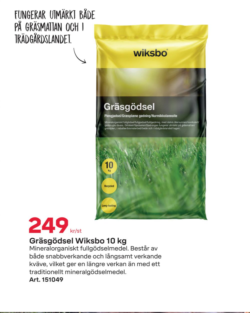 Erbjudanden på Gräsgödsel Wiksbo 10 kg från Byggmax för 249 kr