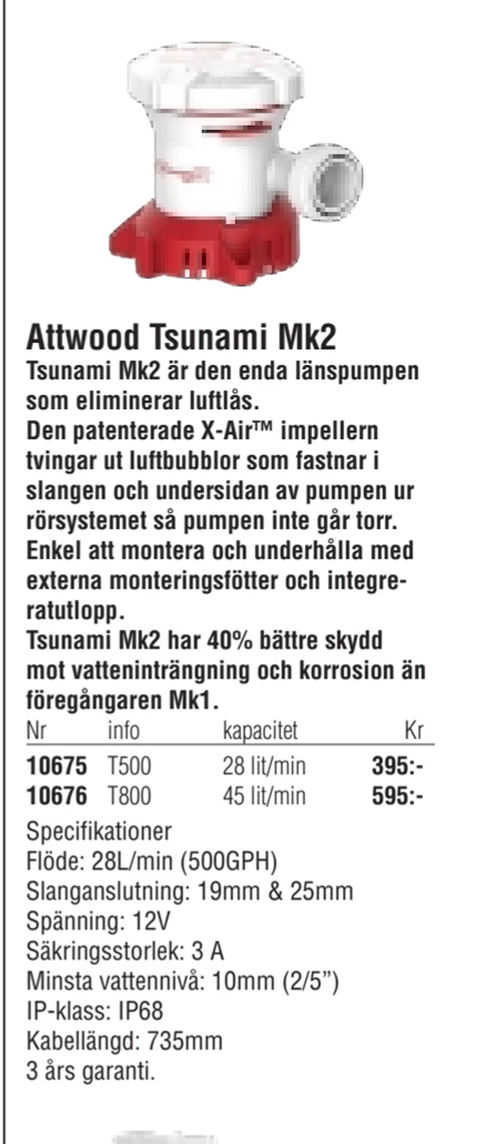 Erbjudanden på Attwood Tsunami Mk2 från Erlandsons Brygga för 395 kr
