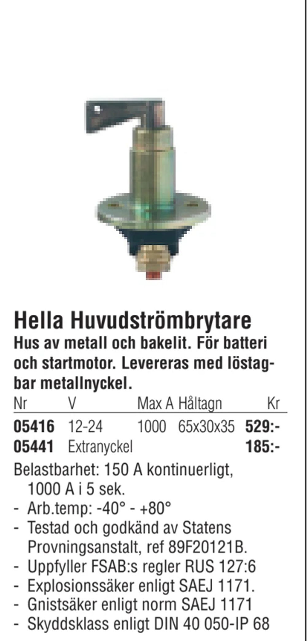 Erbjudanden på Hella Huvudströmbrytare från Erlandsons Brygga för 185 kr