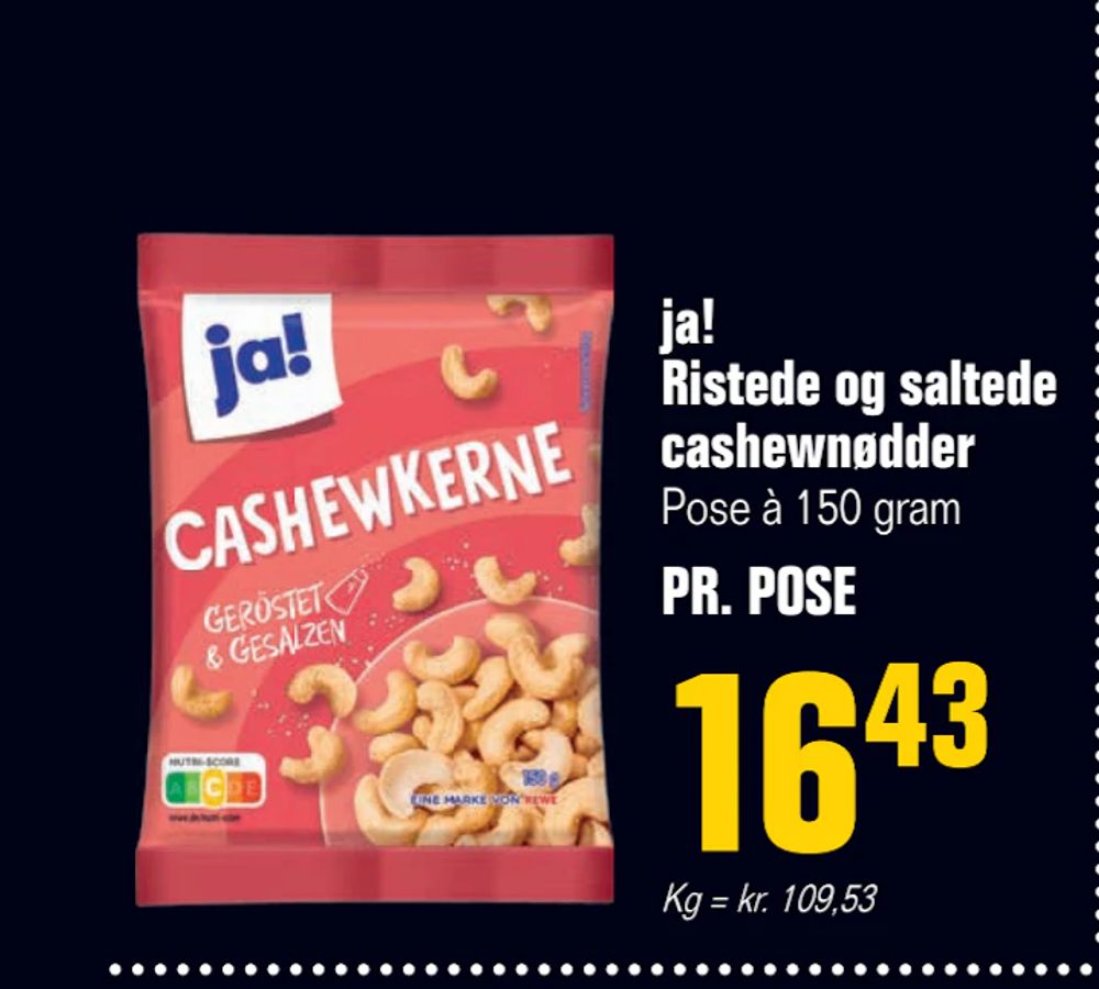 Tilbud på ja! Ristede og saltede cashewnødder fra Otto Duborg til 16,43 kr.