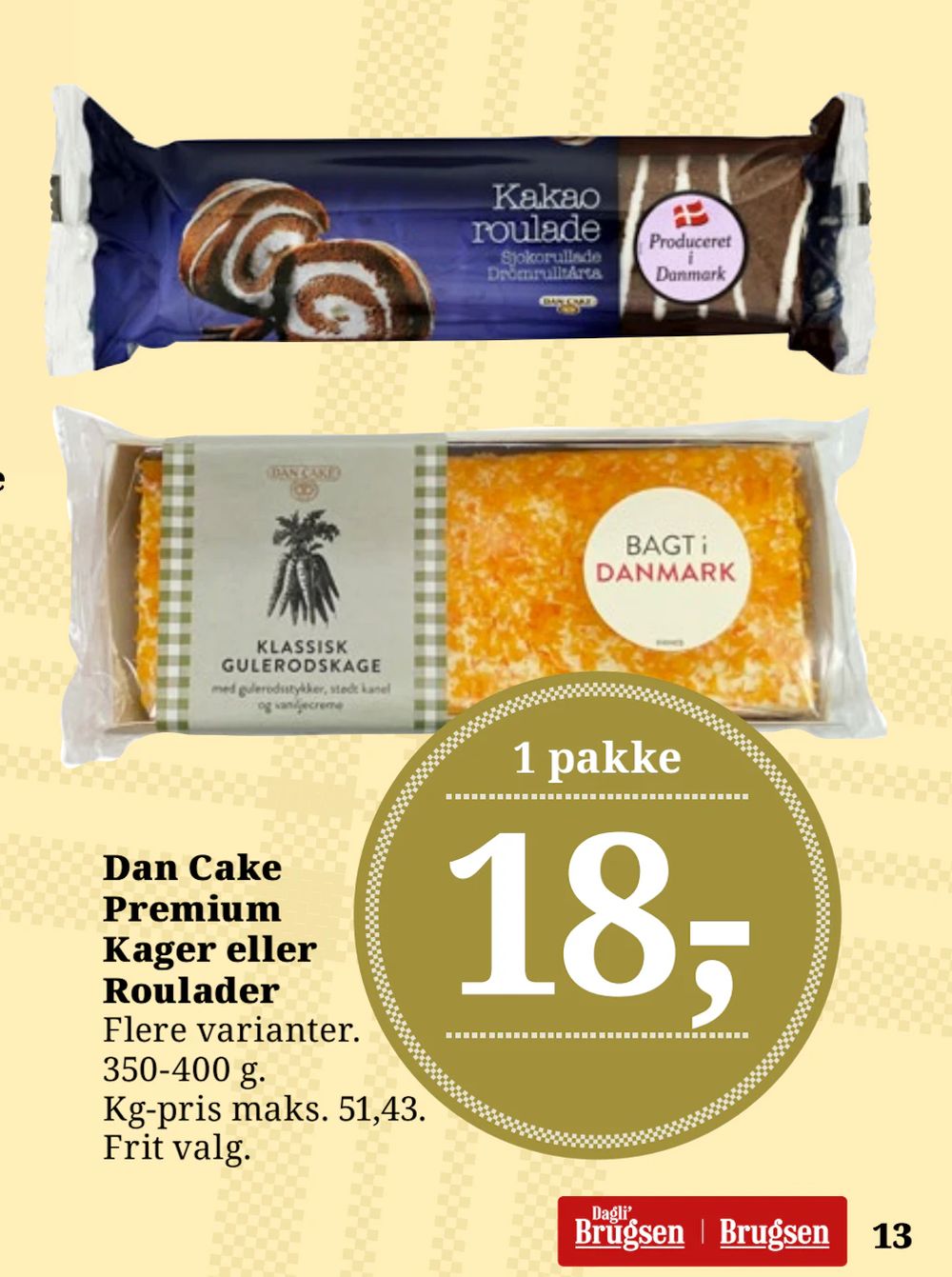Tilbud på Dan Cake Premium Kager eller Roulader fra Brugsen til 18 kr.