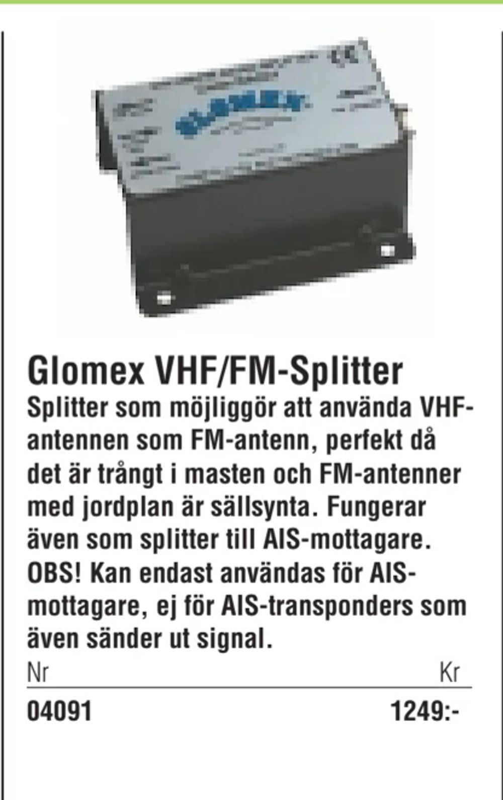 Erbjudanden på Glomex VHF/FM-Splitter från Erlandsons Brygga för 1 249 kr