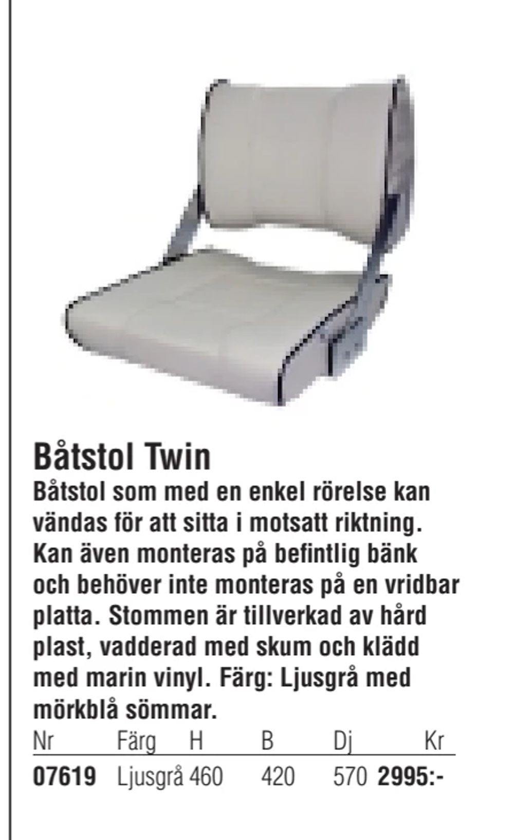 Erbjudanden på Båtstol Twin från Erlandsons Brygga för 2 995 kr