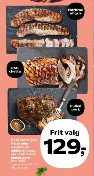 Mørbrad af gris 3-pak eller slagterens hjemmelavede porchetta eller pulled pork