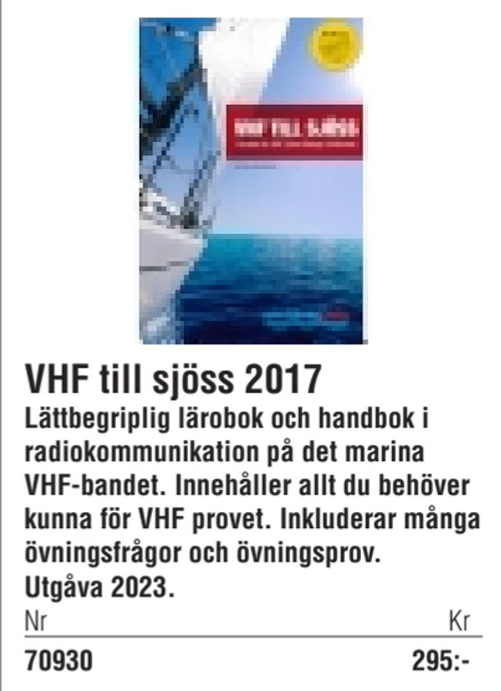 Erbjudanden på VHF till sjöss 2017 från Erlandsons Brygga för 295 kr