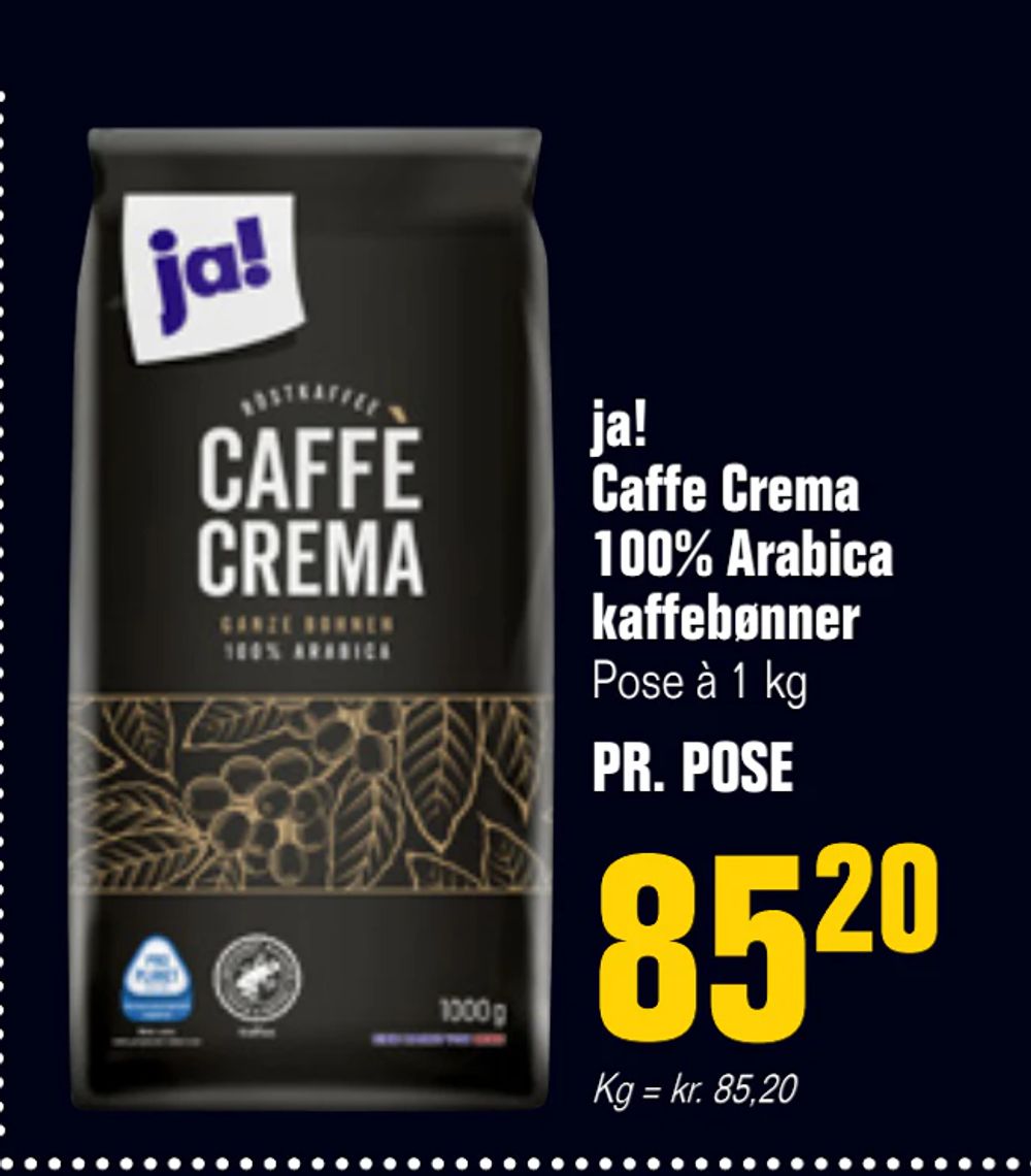 Tilbud på ja! Caffe Crema 100% Arabica kaffebønner fra Otto Duborg til 85,20 kr.