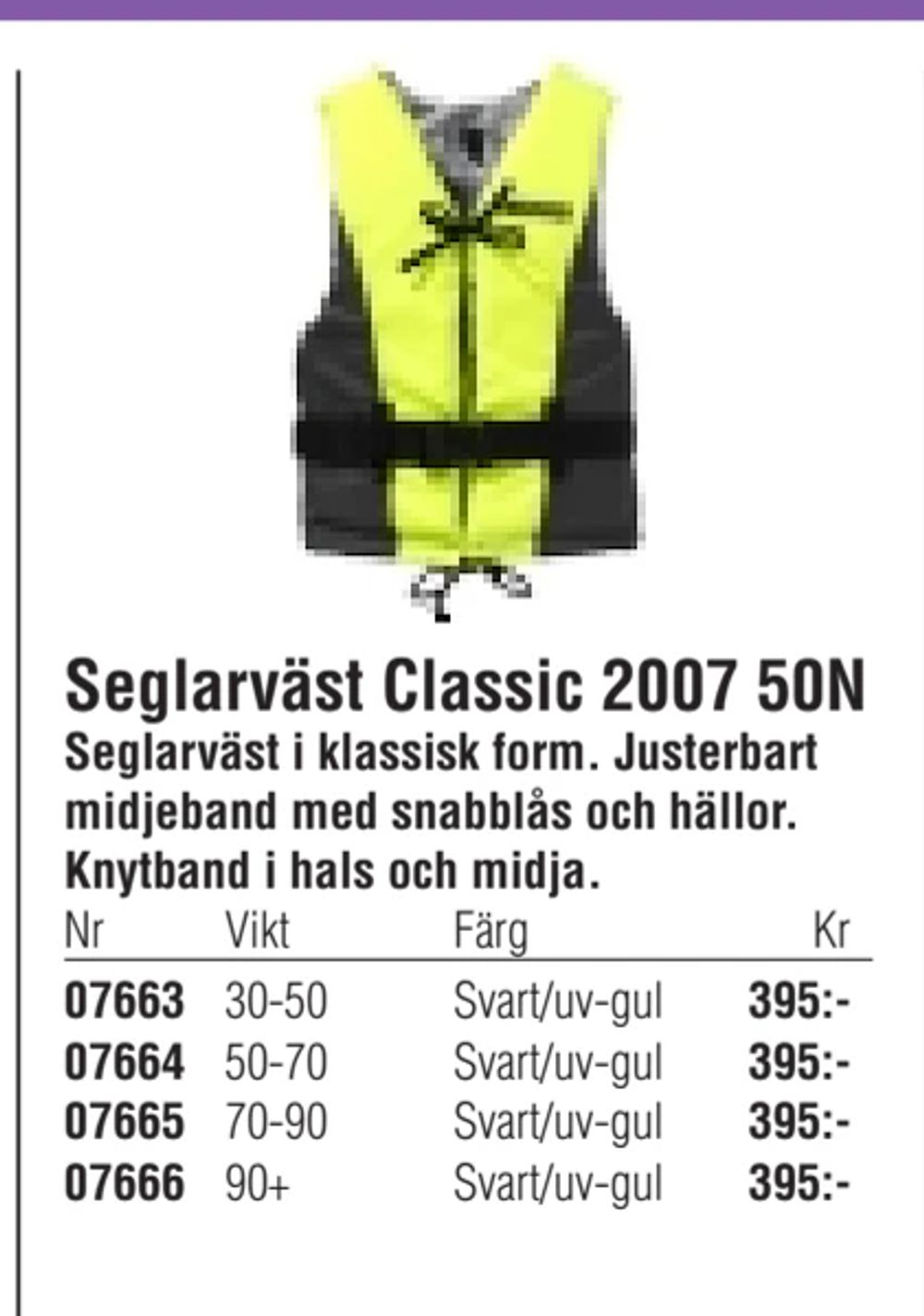 Erbjudanden på Seglarväst Classic 2007 50N från Erlandsons Brygga för 395 kr