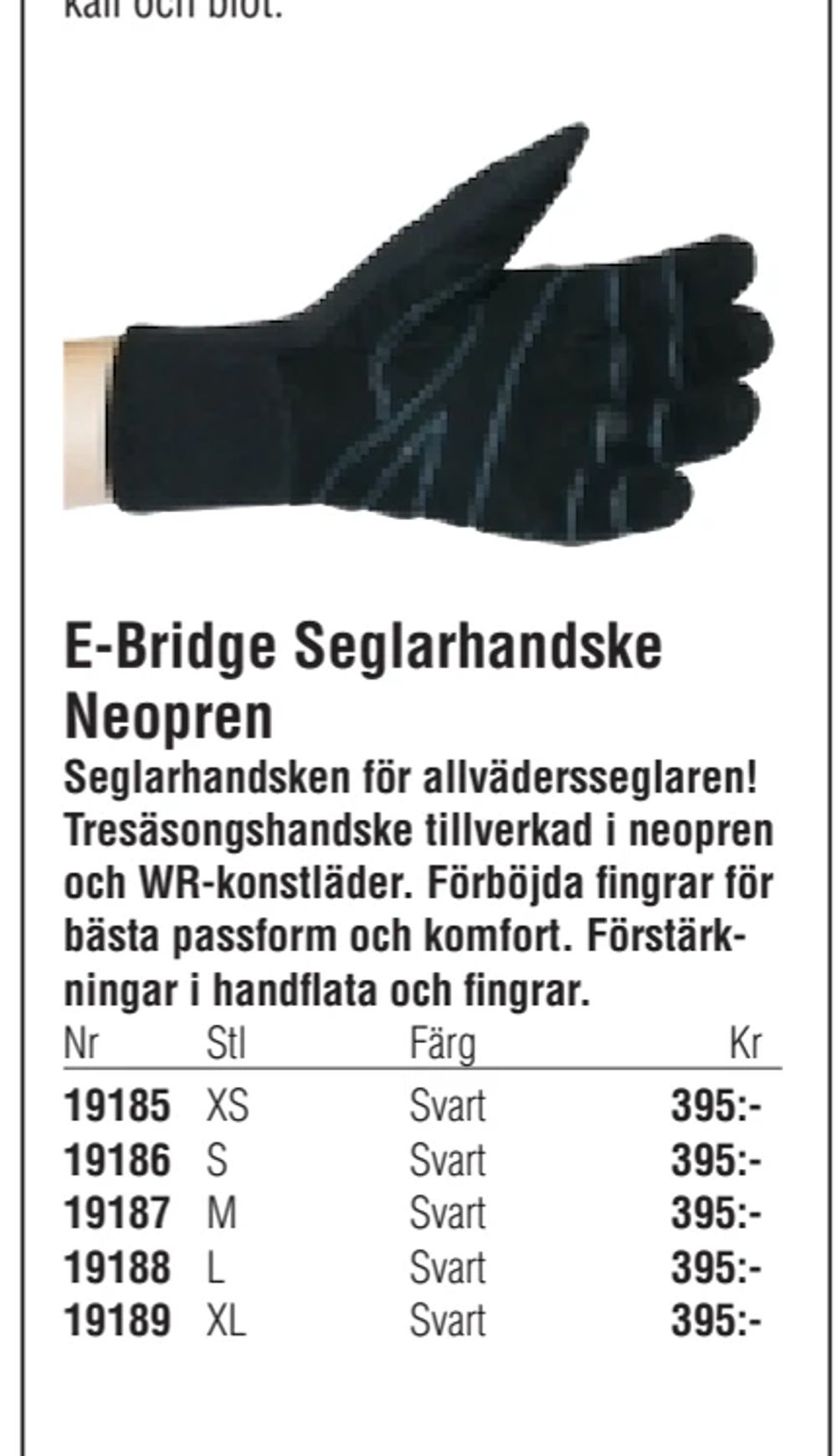 Erbjudanden på E-Bridge Seglarhandske Neopren från Erlandsons Brygga för 395 kr