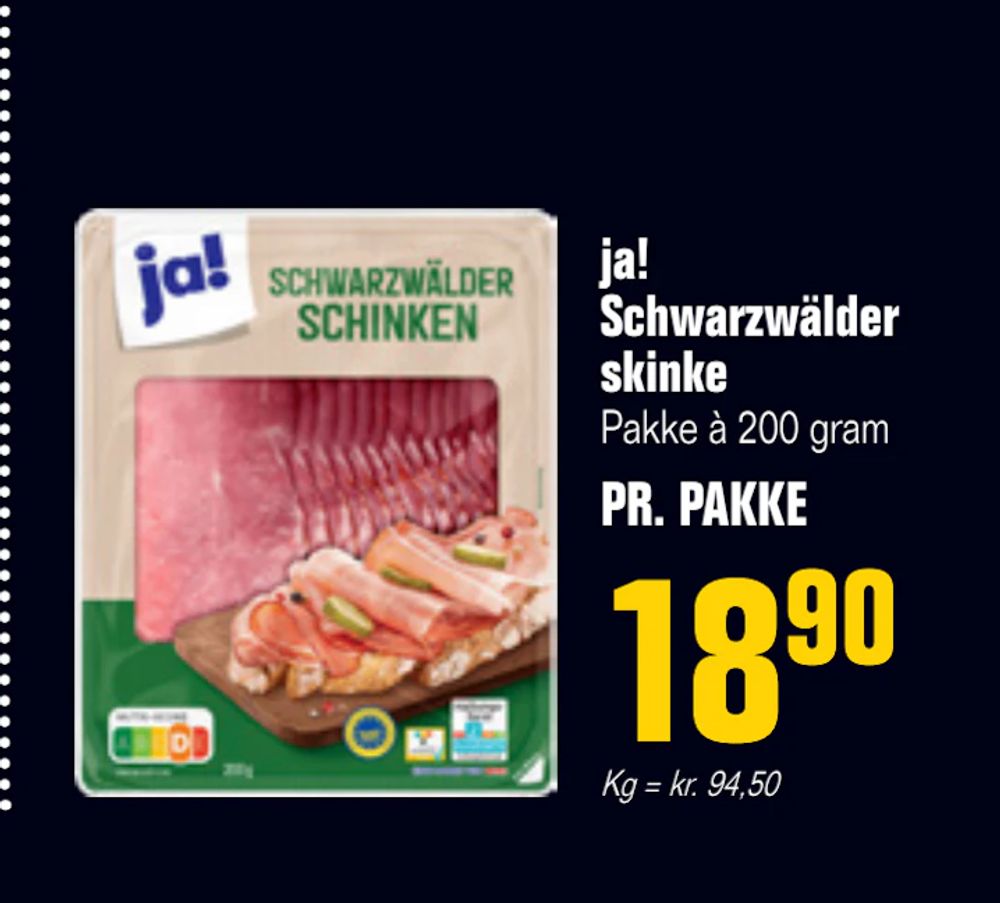 Tilbud på ja! Schwarzwälder skinke fra Otto Duborg til 18,90 kr.