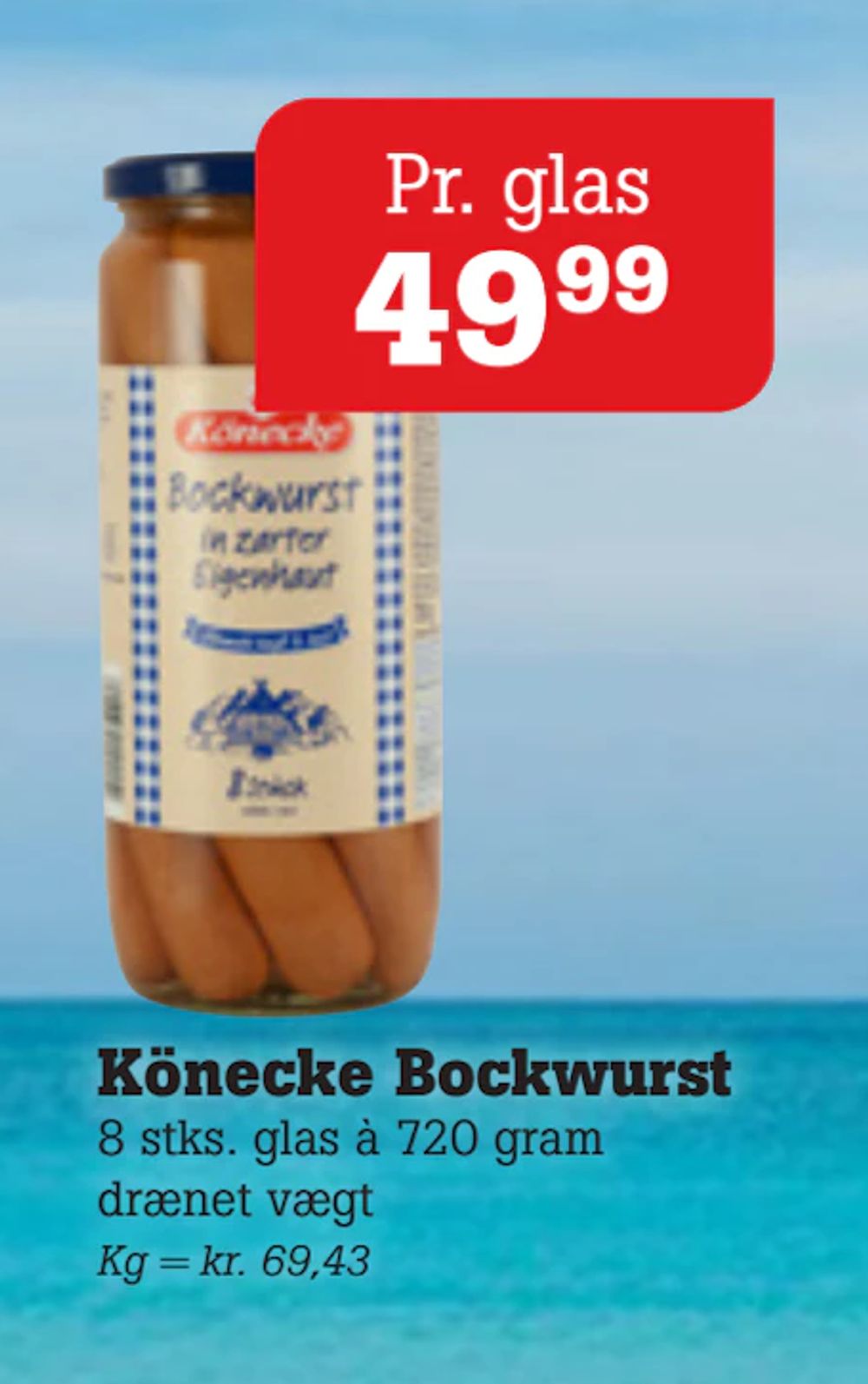 Tilbud på Könecke Bockwurst fra Poetzsch Padborg til 49,99 kr.