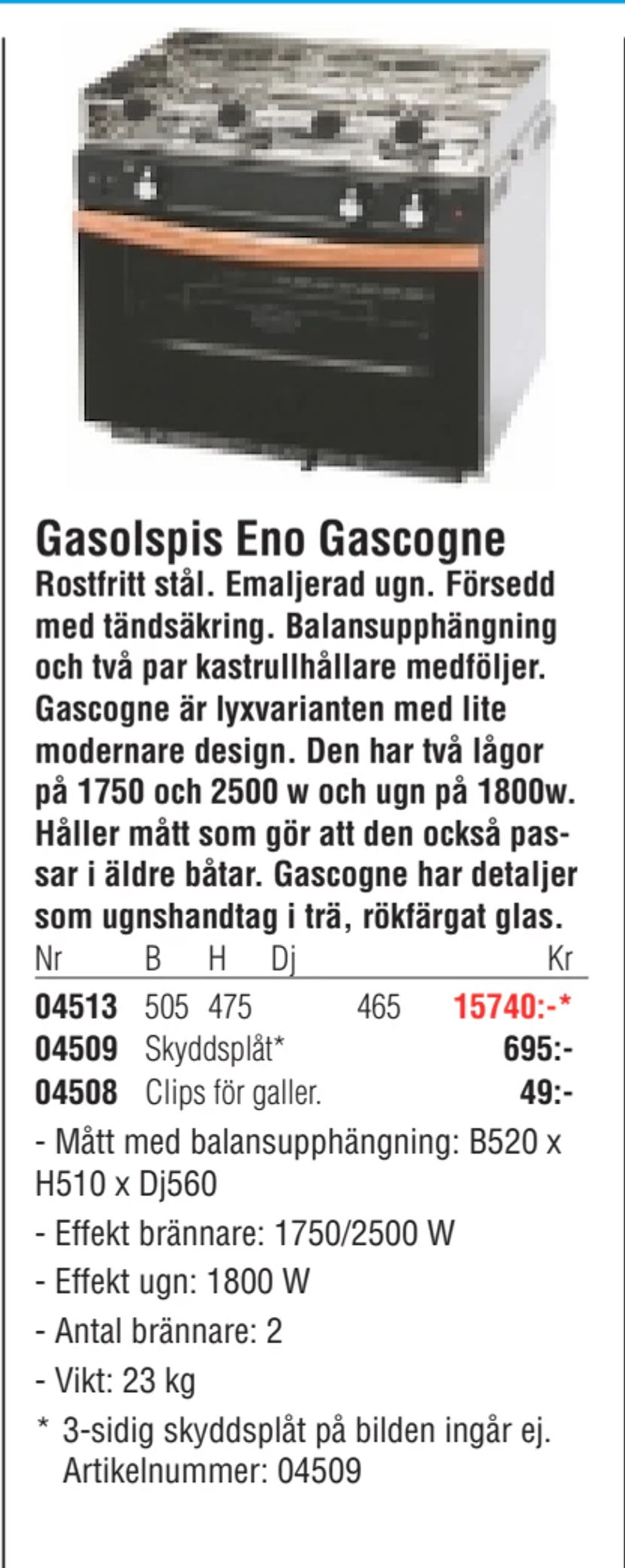 Erbjudanden på Gasolspis Eno Gascogne från Erlandsons Brygga för 15 740 kr