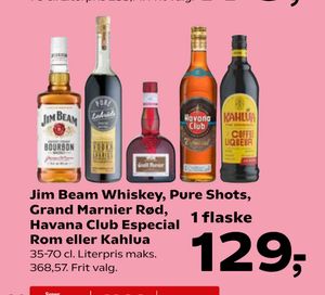 Jim Beam Whiskey, Pure Shots, Grand Marnier Rød, Havana Club Especial Rom eller Kahlua