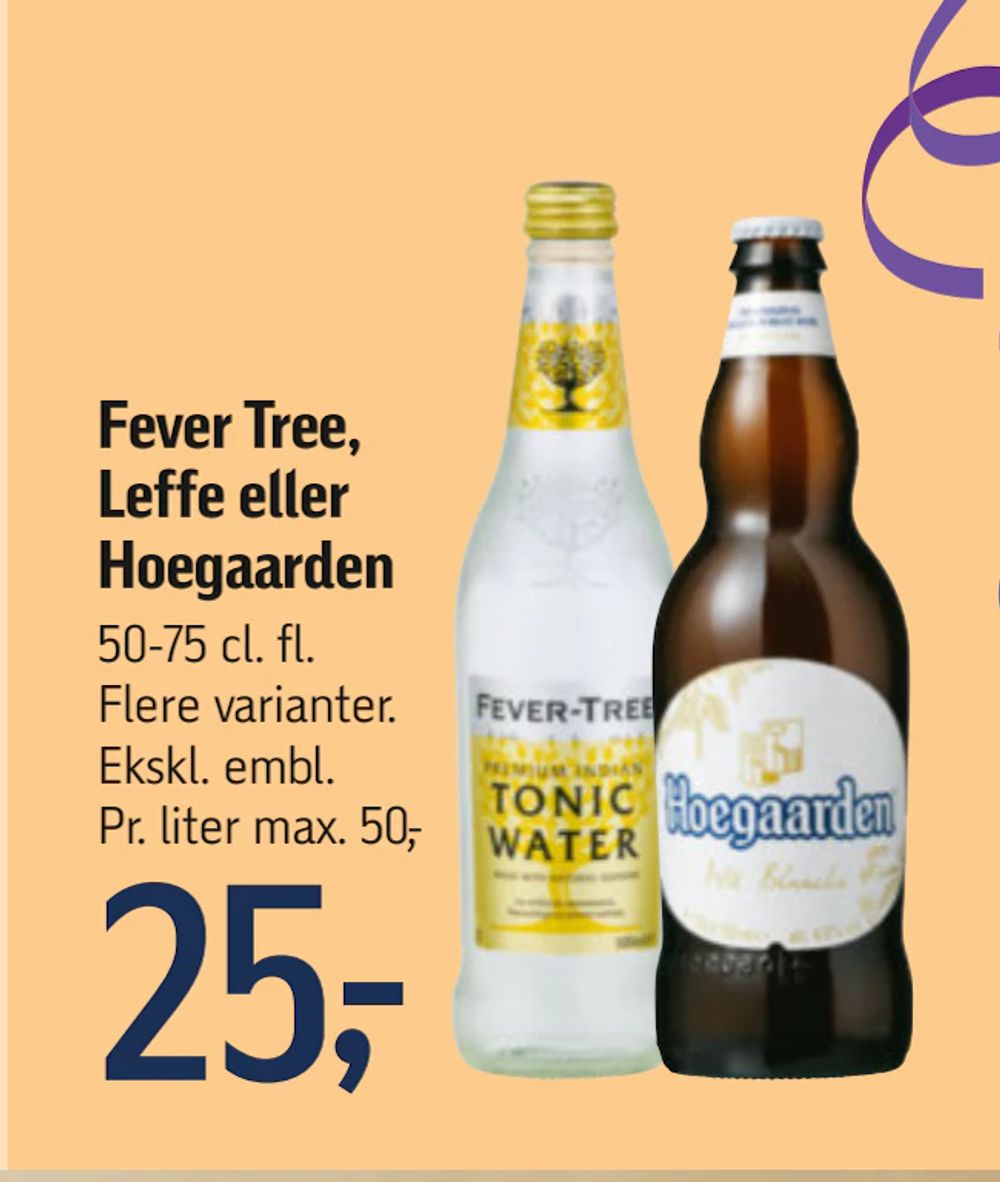Tilbud på Fever Tree, Leffe eller Hoegaarden fra føtex til 25 kr.
