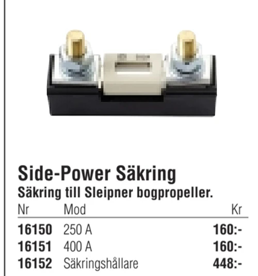 Erbjudanden på Side-Power Säkring från Erlandsons Brygga för 160 kr