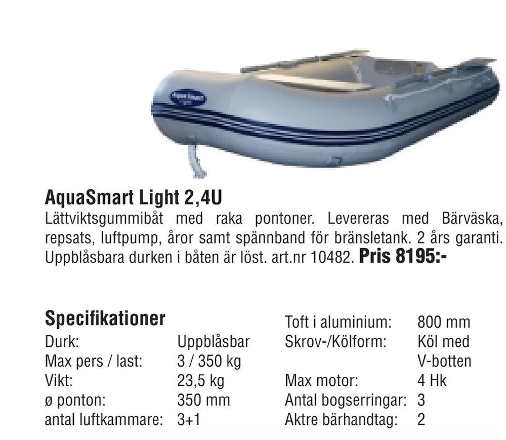 Erbjudanden på AquaSmart Light 2,4U från Erlandsons Brygga för 8 195 kr