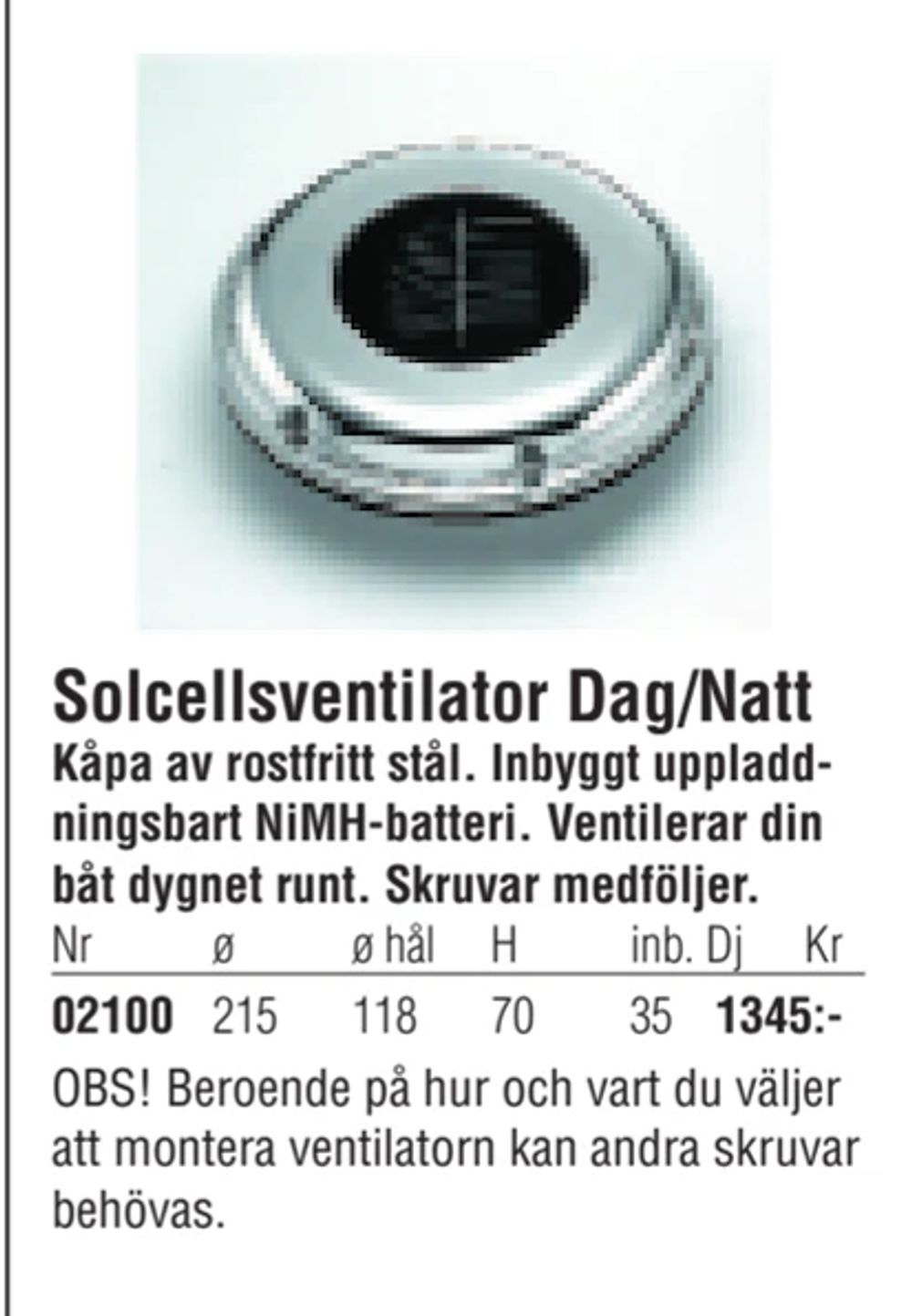 Erbjudanden på Solcellsventilator Dag/Natt från Erlandsons Brygga för 1 345 kr
