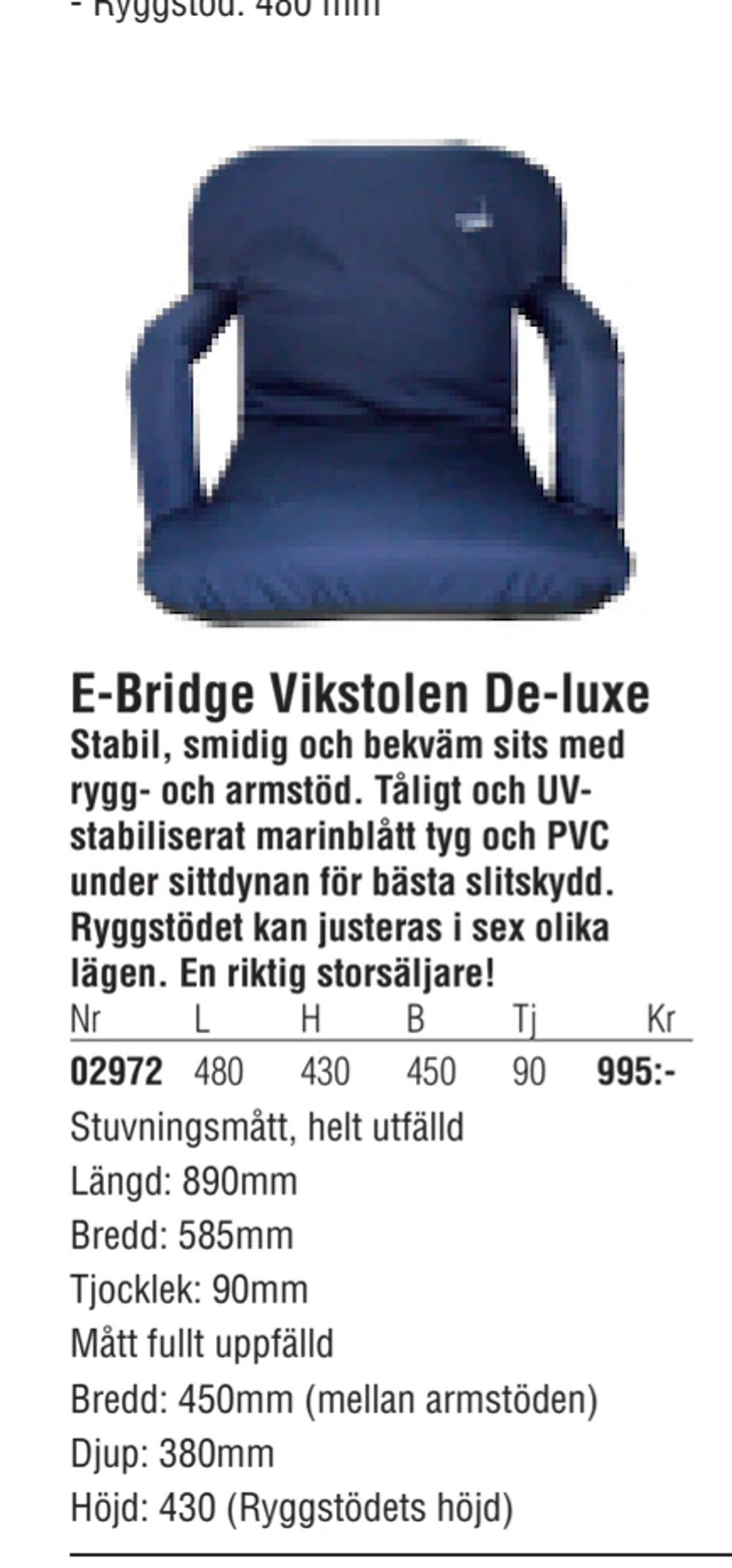 Erbjudanden på E-Bridge Vikstolen De-luxe från Erlandsons Brygga för 995 kr