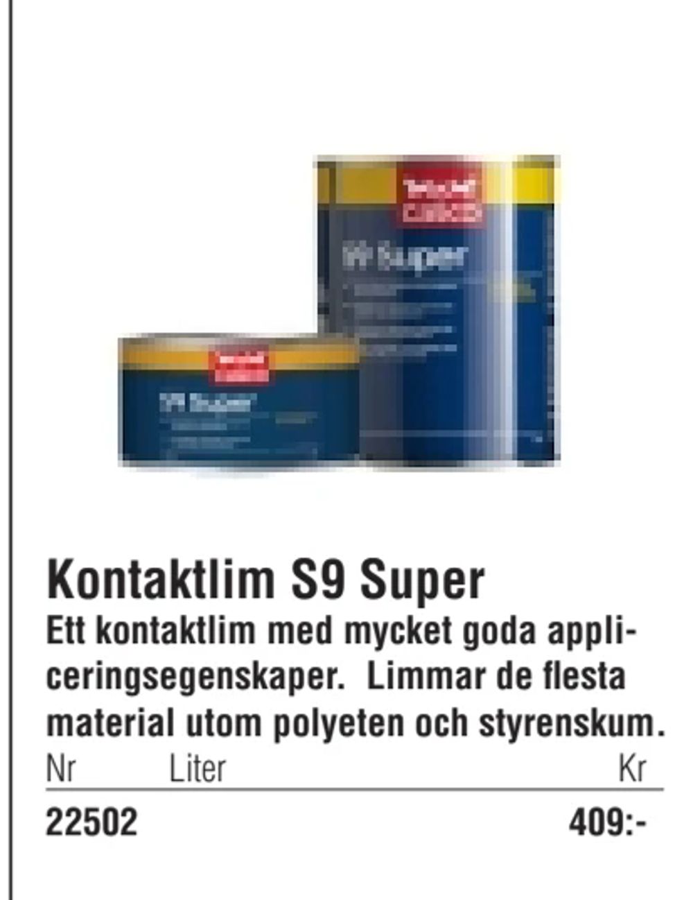 Erbjudanden på Kontaktlim S9 Super från Erlandsons Brygga för 409 kr