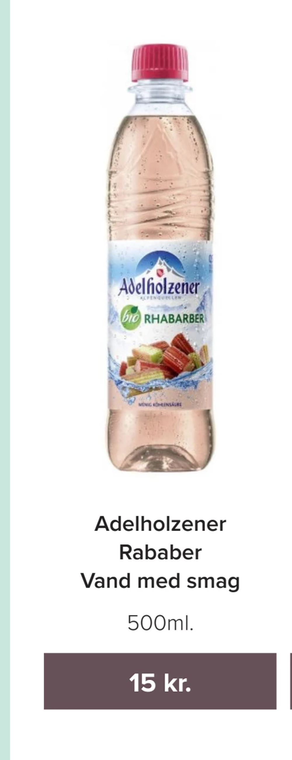Tilbud på Adelholzener Rababer Vand med smag fra Helsemin til 15 kr.