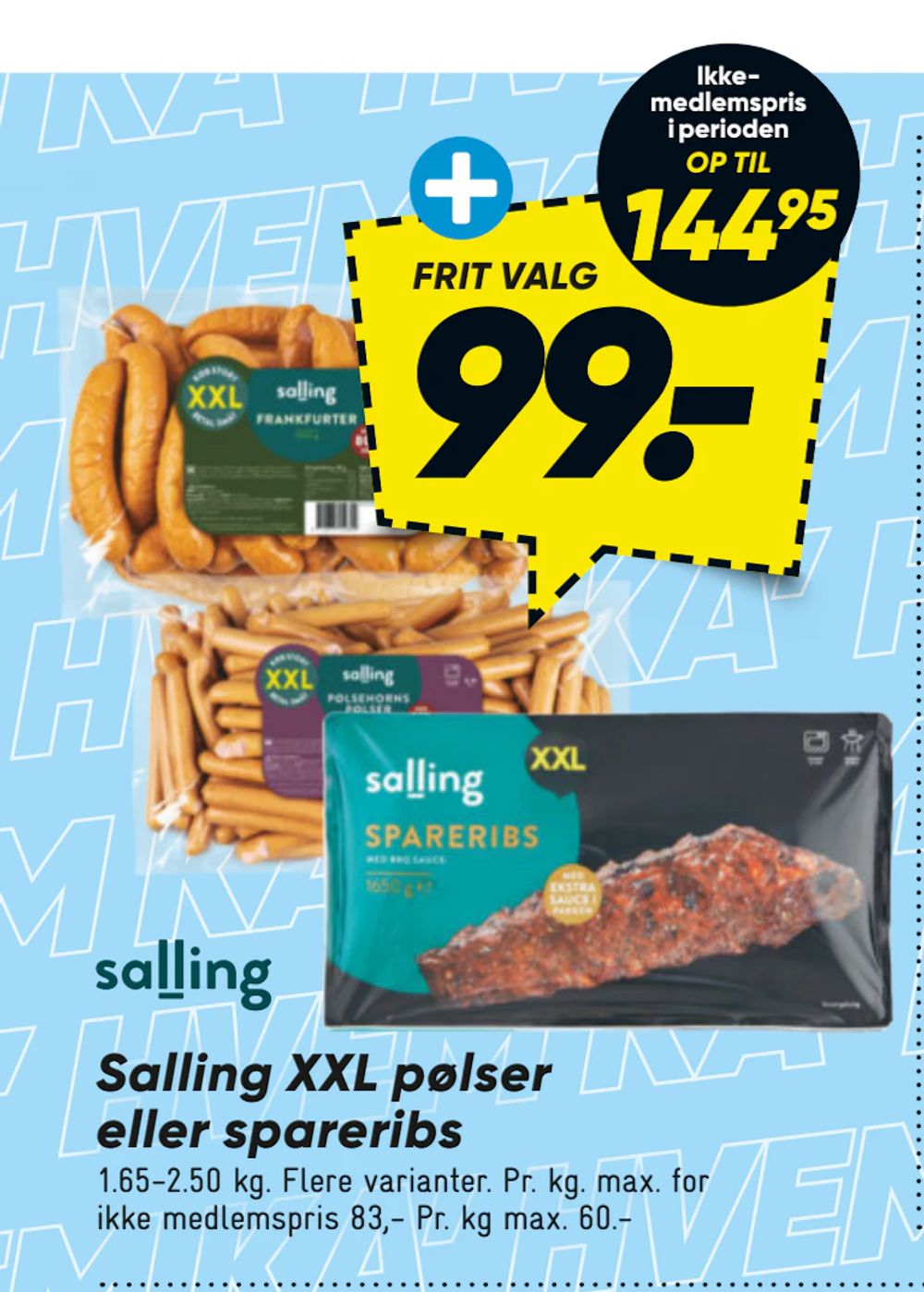Tilbud på Salling XXL pølser eller spareribs fra Bilka til 99 kr.