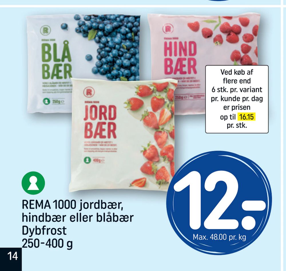 Tilbud på REMA 1000 jordbær, hindbær eller blåbær Dybfrost 250-400 g fra REMA 1000 til 12 kr.