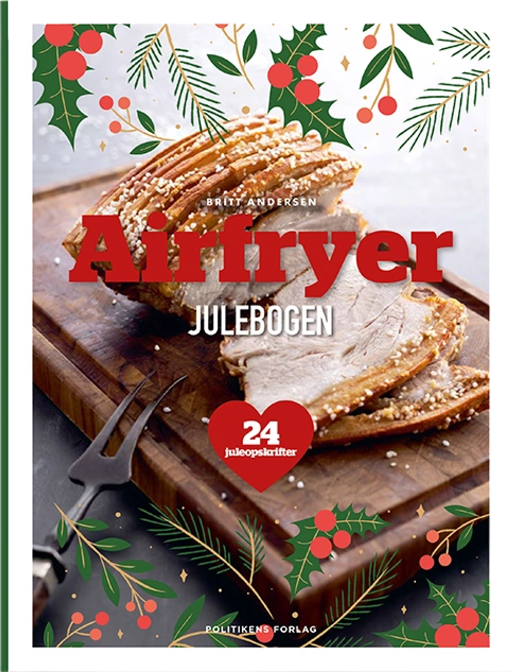 Tilbud på Airfryer-julebogen af Britt Andersen (Politikens forlag) fra Kop & Kande til 99,95 kr.