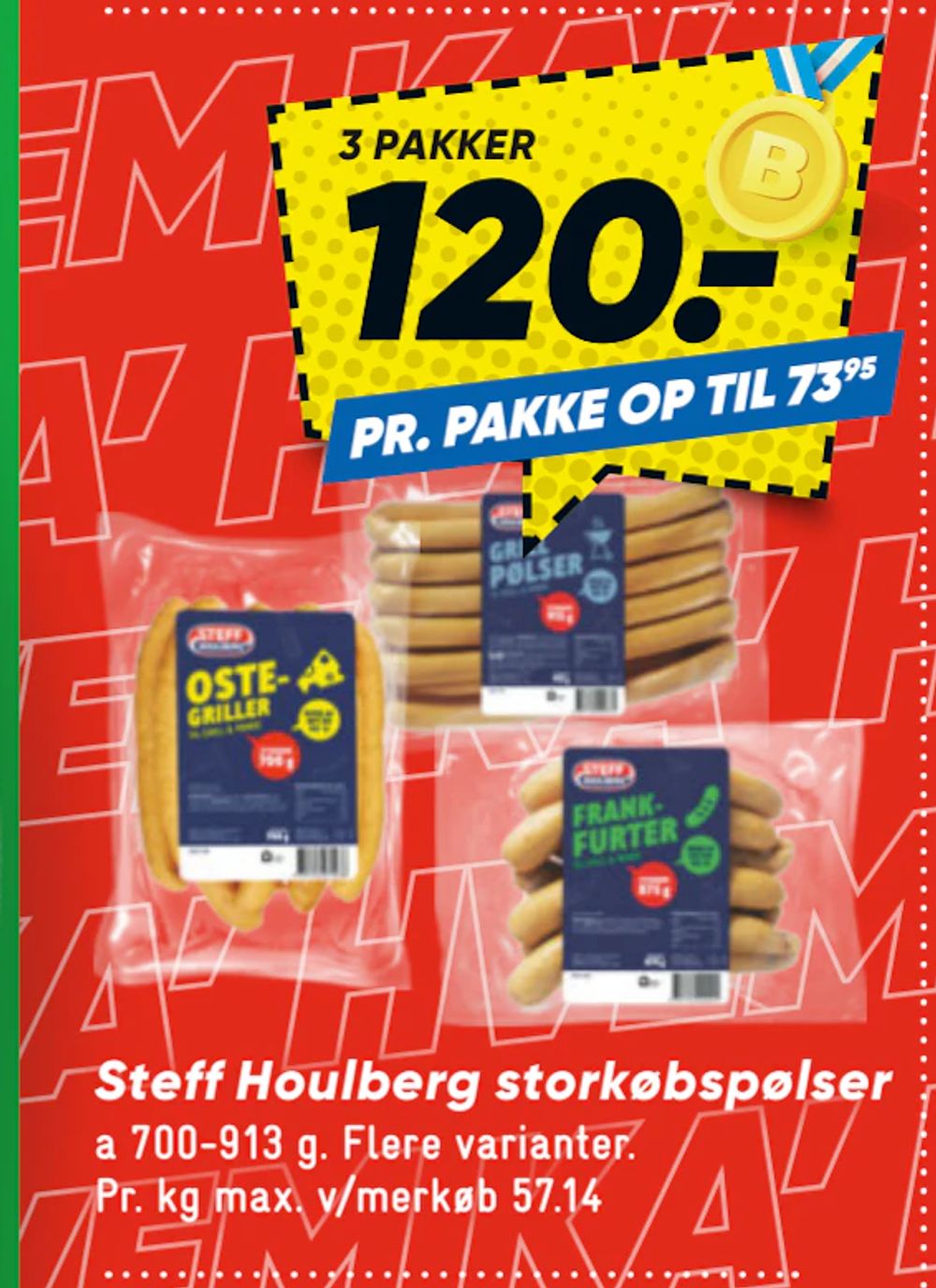 Tilbud på Steff Houlberg storkøbspølser fra Bilka til 120 kr.