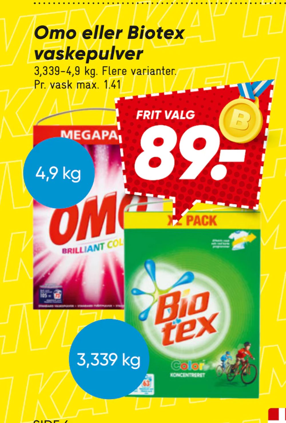 Tilbud på Omo eller Biotex vaskepulver fra Bilka til 89 kr.
