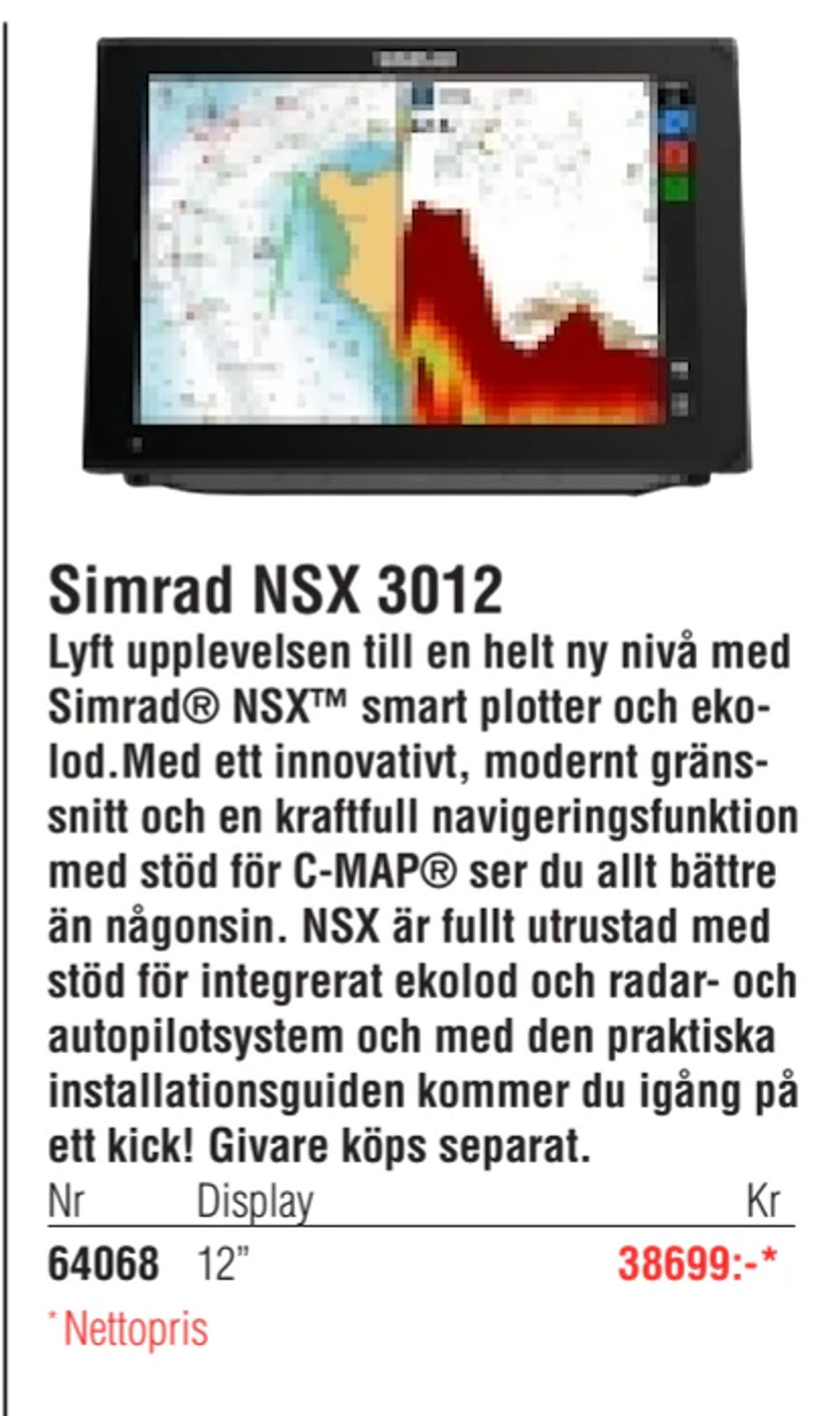 Erbjudanden på Simrad NSX 3012 från Erlandsons Brygga för 38 699 kr