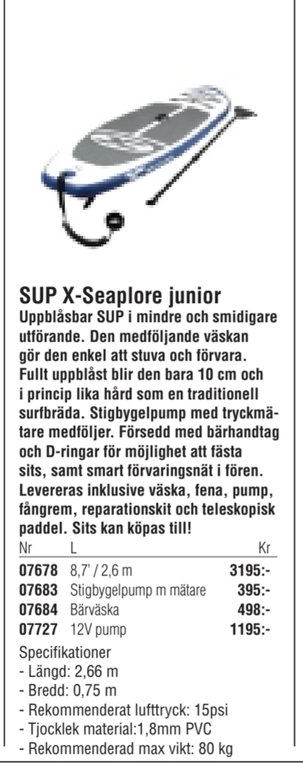 Erbjudanden på SUP X-Seaplore junior från Erlandsons Brygga för 3 195 kr