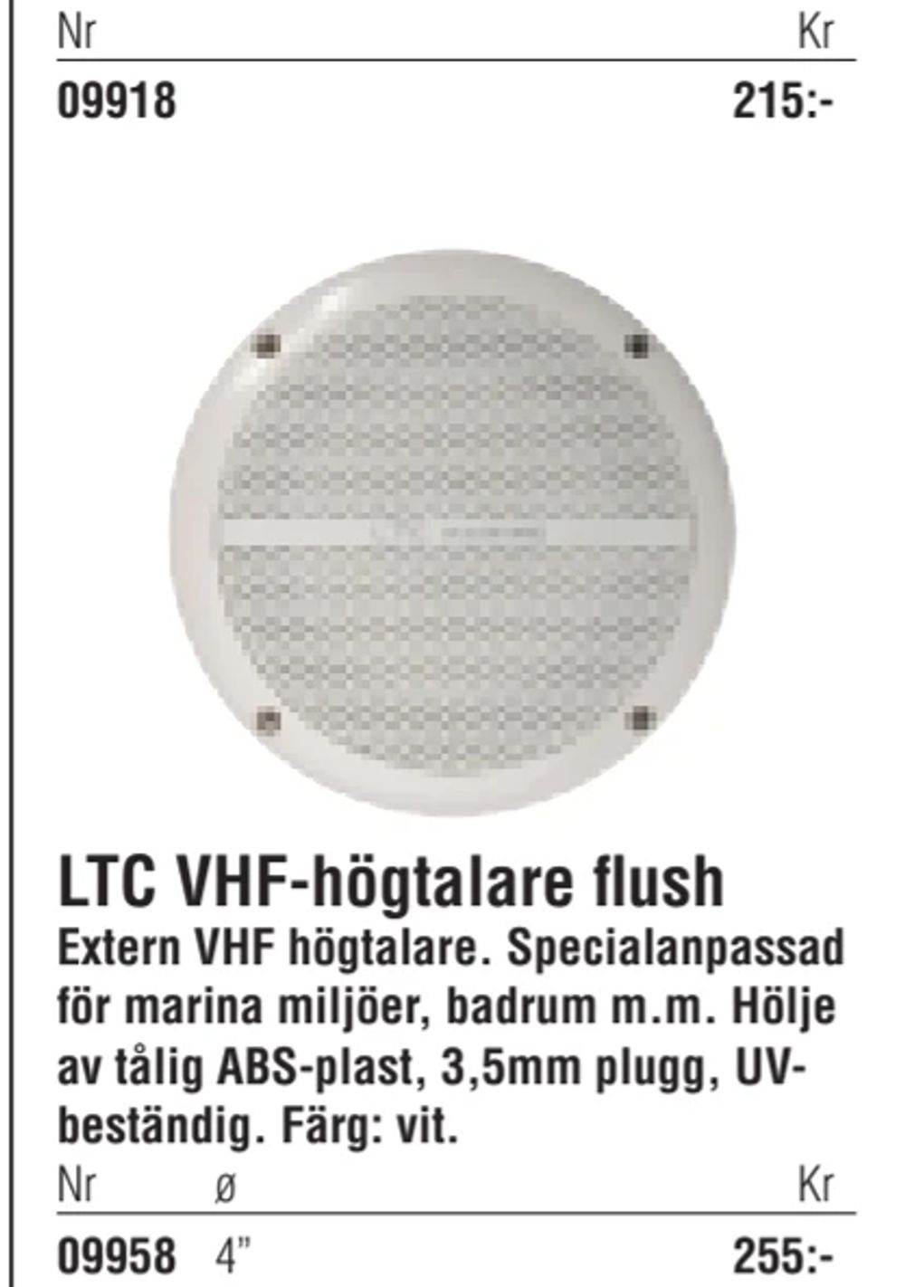Erbjudanden på LTC VHF-högtalare flush från Erlandsons Brygga för 255 kr